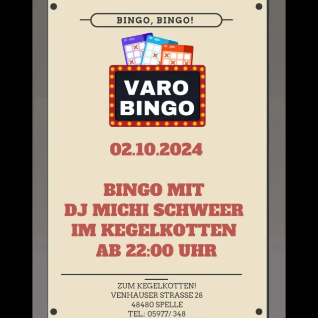 **VaroBingo**

Denkt dran! 

Morgen ! 02.10.24 ab 22 Uhr im @kegelkotten_spelle mit @schwaerkraft und Börgi!

Kommt rum!

Tische können reserviert werden aber gerne auch spontan rumkommen!

Den Keglerkräuter gibt's natürlich auch wieder!

Ab 17:00 Uhr geöffnet!

Mit varolibrischen Grüßen 

#bingo #varobingo #spelle #emsland